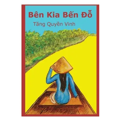 "Bn Kia Bến Đỗ" - "" ("Tang Vinh Quyen")