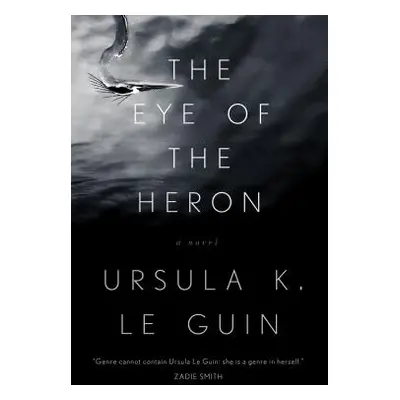 "The Eye of the Heron" - "" ("Le Guin Ursula K.")