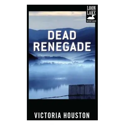 "Dead Renegade" - "" ("Houston Victoria")