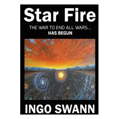 "Star Fire" - "" ("Swann Ingo")