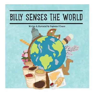 "Billy Senses The World" - "" ("O'Connor Stephanie")