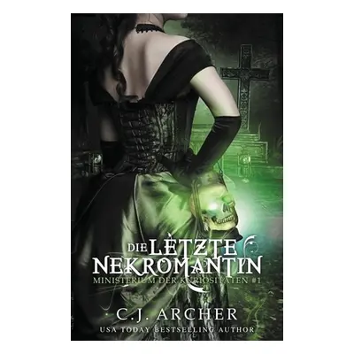 "Die letzte Nekromantin" - "" ("Archer C. J.")