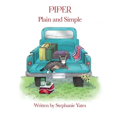 "Piper Plain and Simple" - "" ("Yates Stephanie")