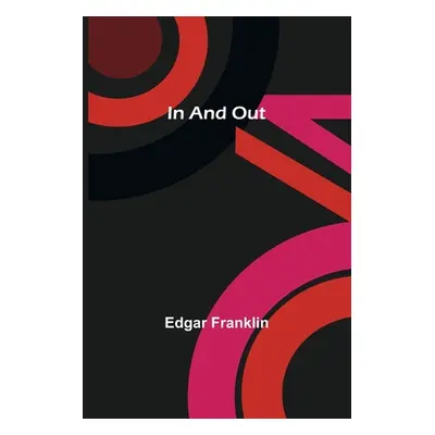 "In And Out" - "" ("Franklin Edgar")