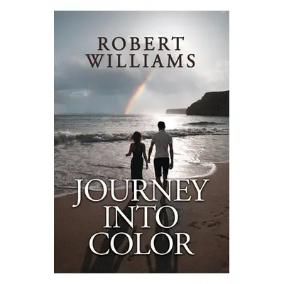 "Journey Into Color" - "" ("Williams Robert")