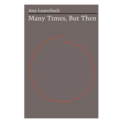 "Many Times, But Then" - "" ("Lauterbach Ann")