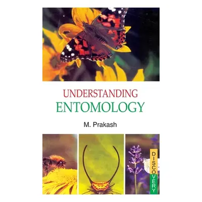 "Understanding Entomology" - "" ("Prakash M.")