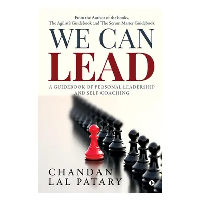 "We Can Lead: A Guidebook of Personal Leadership and Self-Coaching" - "" ("Chandan Lal Patary")