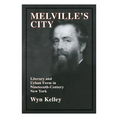 "Melville's City" - "" ("Kelley Wyn")