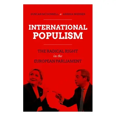 "International Populism: The Radical Right in the European Parliament" - "" ("McDonnell Duncan")