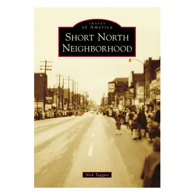 "Short North Neighborhood" - "" ("Taggart Nick")