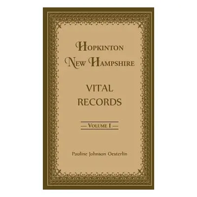 "Hopkinton, New Hampshire, Vital Records, Volume 1" - "" ("Oesterlin Pauline Johnson")