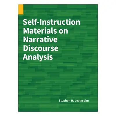 "Self-Instruction Materials on Narrative Discourse Analysis" - "" ("Levinsohn Stephen H.")