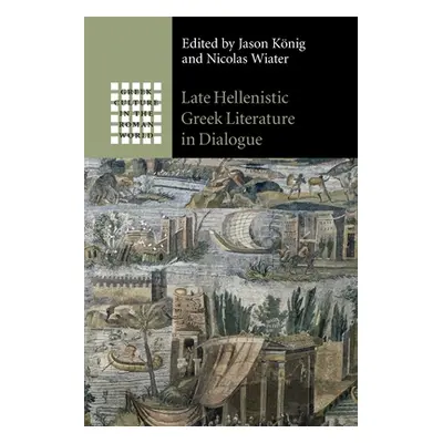 "Late Hellenistic Greek Literature in Dialogue" - "" ("Knig Jason")