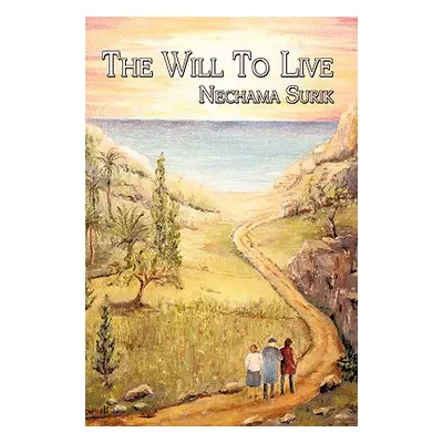 "The Will To Live" - "" ("Surik Nechama")