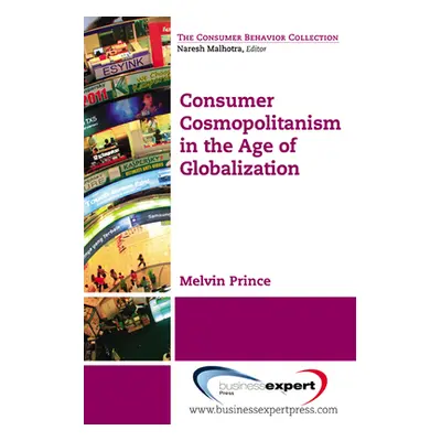 "Consumer Cosmopolitanism in the Age of Globalization" - "" ("Prince Melvin")