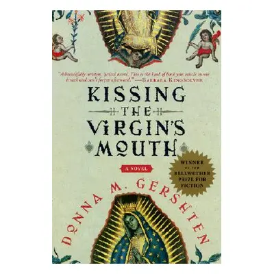 "Kissing the Virgin's Mouth" - "" ("Gershten Donna M.")