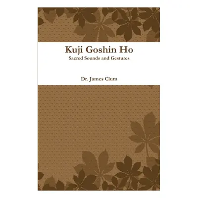 "Kuji Goshin Hou" - "" ("Clum James")