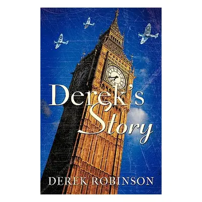 "Derek's Story" - "" ("Derek Robinson Robinson")