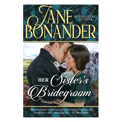 "Her Sister's Bridegroom" - "" ("Bonander Jane")