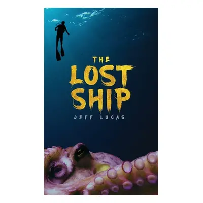 "The Lost Ship" - "" ("Lucas Jeff")