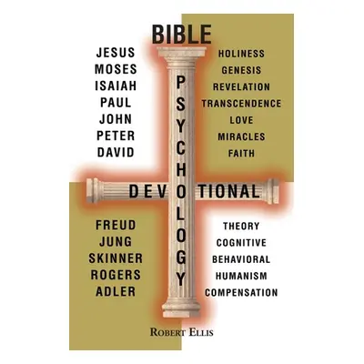 "Bible Psychology Devotional" - "" ("Ellis Robert")