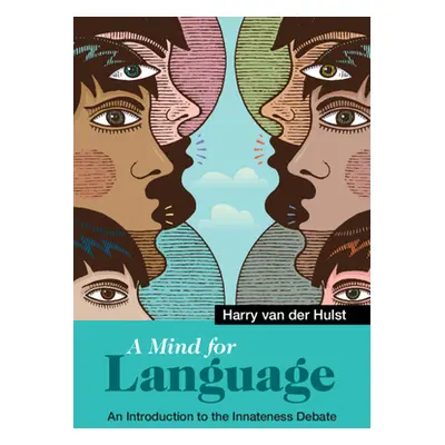 "A Mind for Language: An Introduction to the Innateness Debate" - "" ("Van Der Hulst Harry")