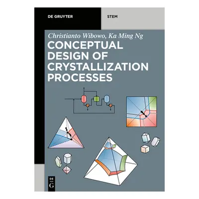 "Conceptual Design of Crystallization Processes" - "" ("Wibowo Christianto")