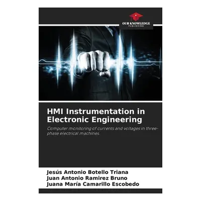 "HMI Instrumentation in Electronic Engineering" - "" ("Botello Triana Jess Antonio")