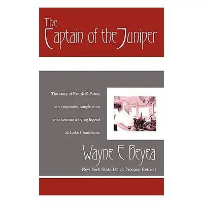 "The Captain of the Juniper" - "" ("Beyea Wayne E.")