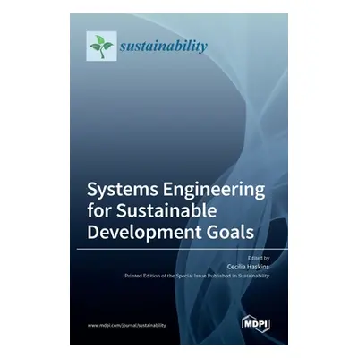 "Systems Engineering for Sustainable Development Goals" - "" ("Haskins Cecilia")