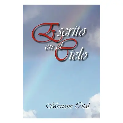 "Escrito En El Cielo" - "" ("Cital Mariana")