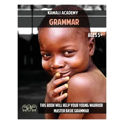 "Kamali Academy Early Grades Grammar" - "" ("Camara Samori")