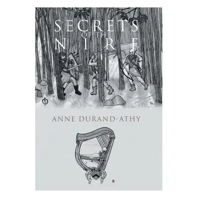 "Secrets of the Nire" - "" ("Durand-Athy Anne")