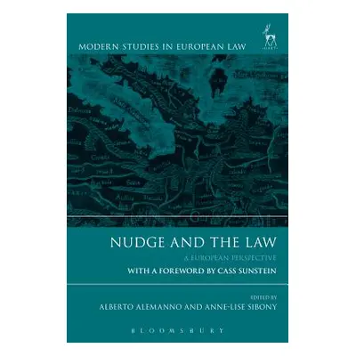 "Nudge and the Law: A European Perspective" - "" ("Alemanno Alberto")