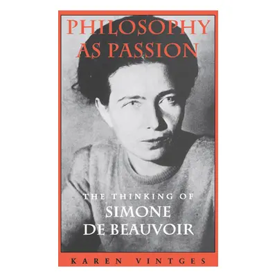 "Philosophy as Passion" - "" ("Vintges Karen")