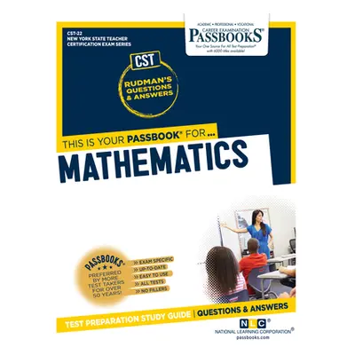 "Mathematics (Cst-22): Passbooks Study Guide Volume 22" - "" ("National Learning Corporation")