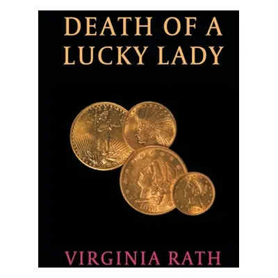 "Death of a Lucky Lady: (A Michael Dundas Mystery)" - "" ("Rath Virginia")