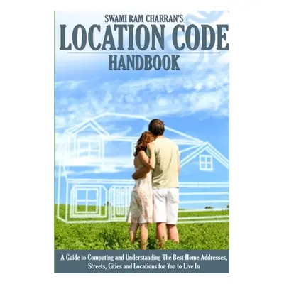 "Location Code Handbook" - "" ("Charran Swami Ram")