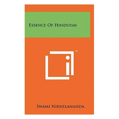 "Essence Of Hinduism" - "" ("Nikhilananda Swami")