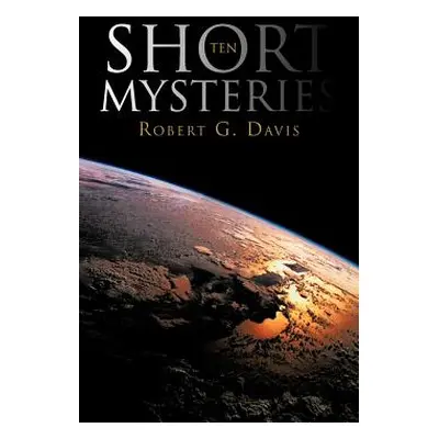 "Ten Short Mysteries" - "" ("Davis Robert G.")