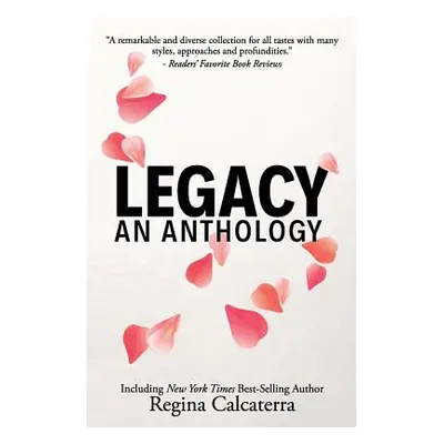 "Legacy: An Anthology" - "" ("Cimino Adria J.")