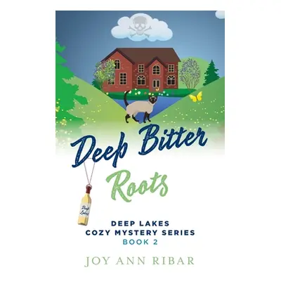 "Deep Bitter Roots" - "" ("Ribar Joy Ann")