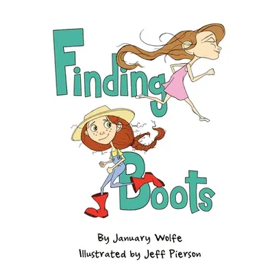 "Finding Boots" - "" ("Wolfe January")