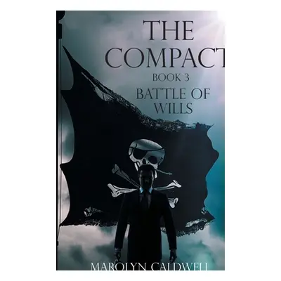 "The Compact: Book 3" - "" ("Caldwell Marolyn")