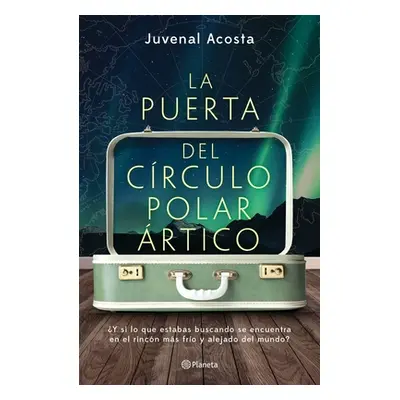 "La Puerta del Crculo Polar rtico" - "" ("Acosta Juvenal")