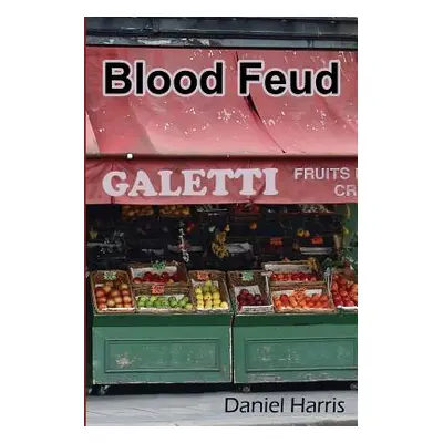 "Blood Feud" - "" ("Harris Daniel")