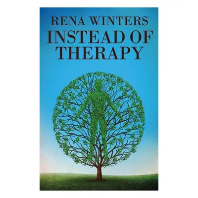 "Instead Of Therapy" - "" ("Winters Rena")