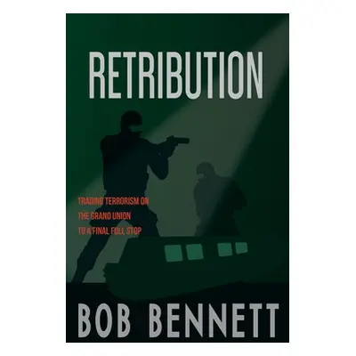 "Retribution" - "" ("Bennett Bob")