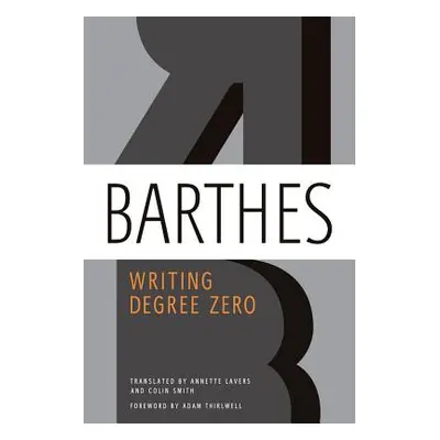 "Writing Degree Zero" - "" ("Barthes Roland")